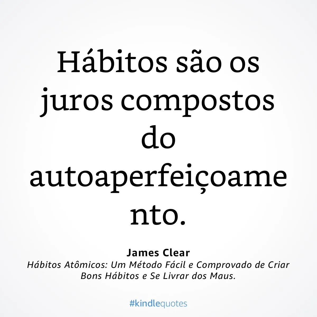 Sobre o livro Hábitos Atômicos de James Clear