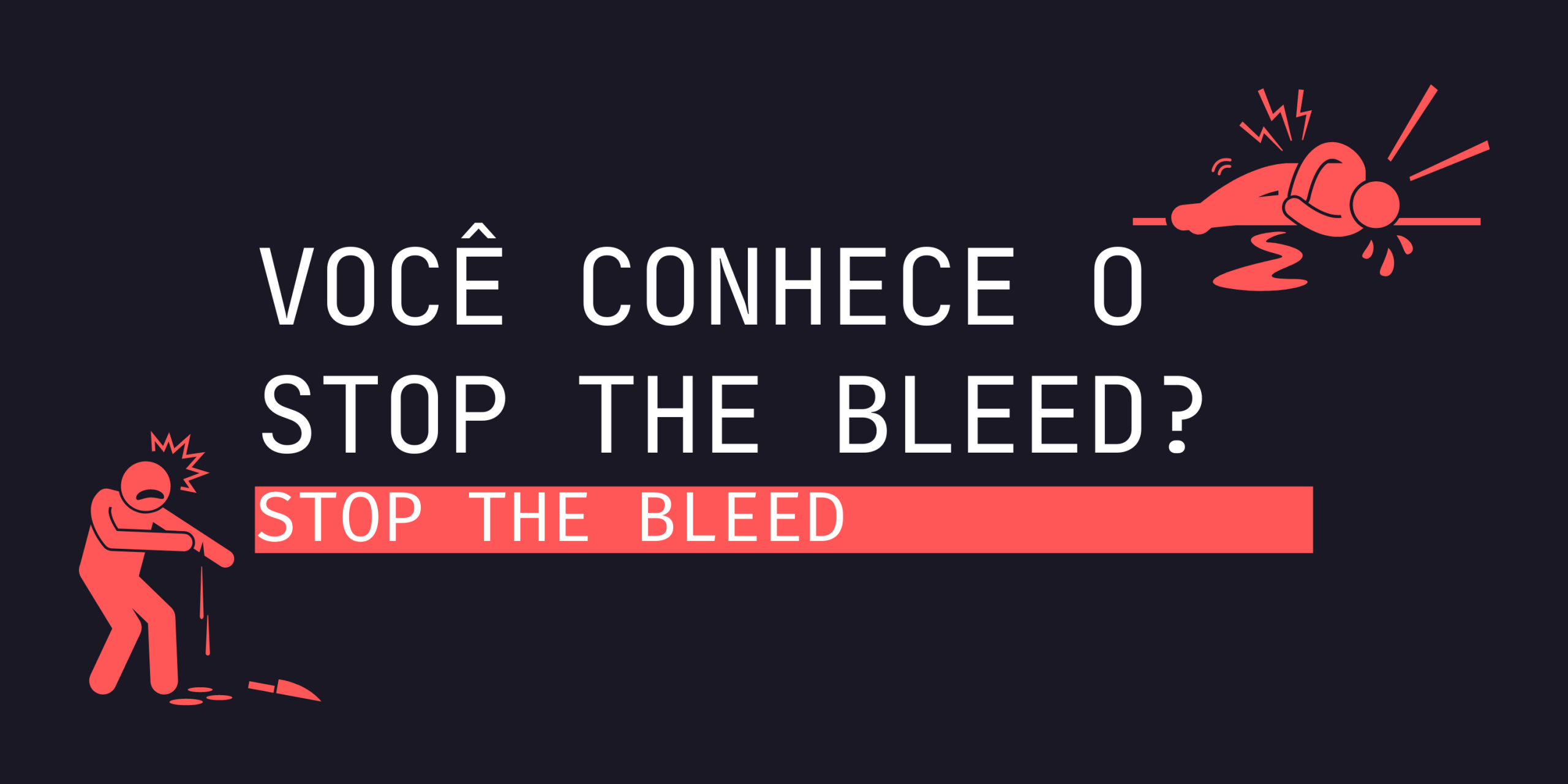 Você conhece o Stop the Bleed?