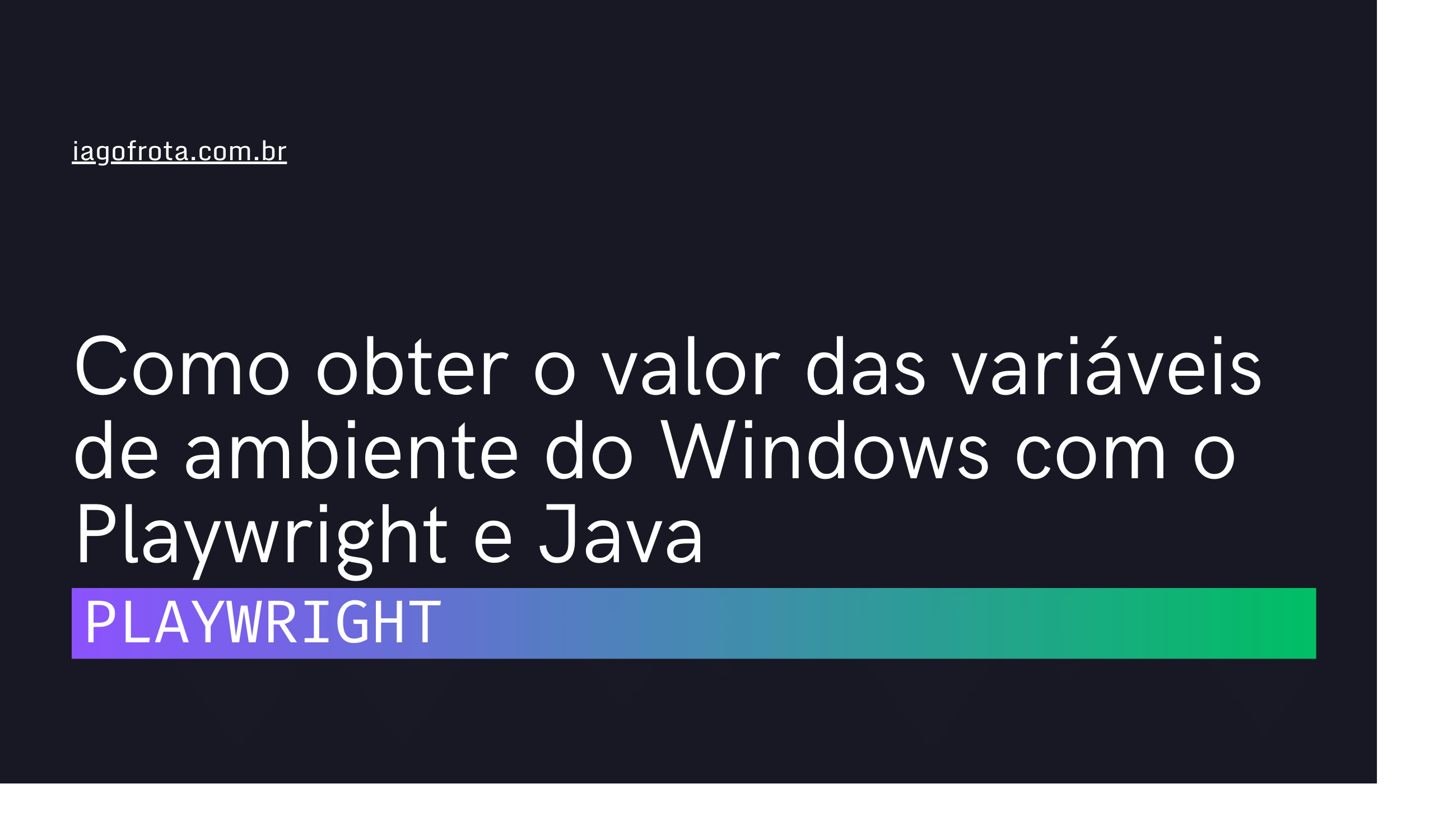 [shorts] Como obter o valor das variáveis de ambiente do Windows com o Playwright e Java