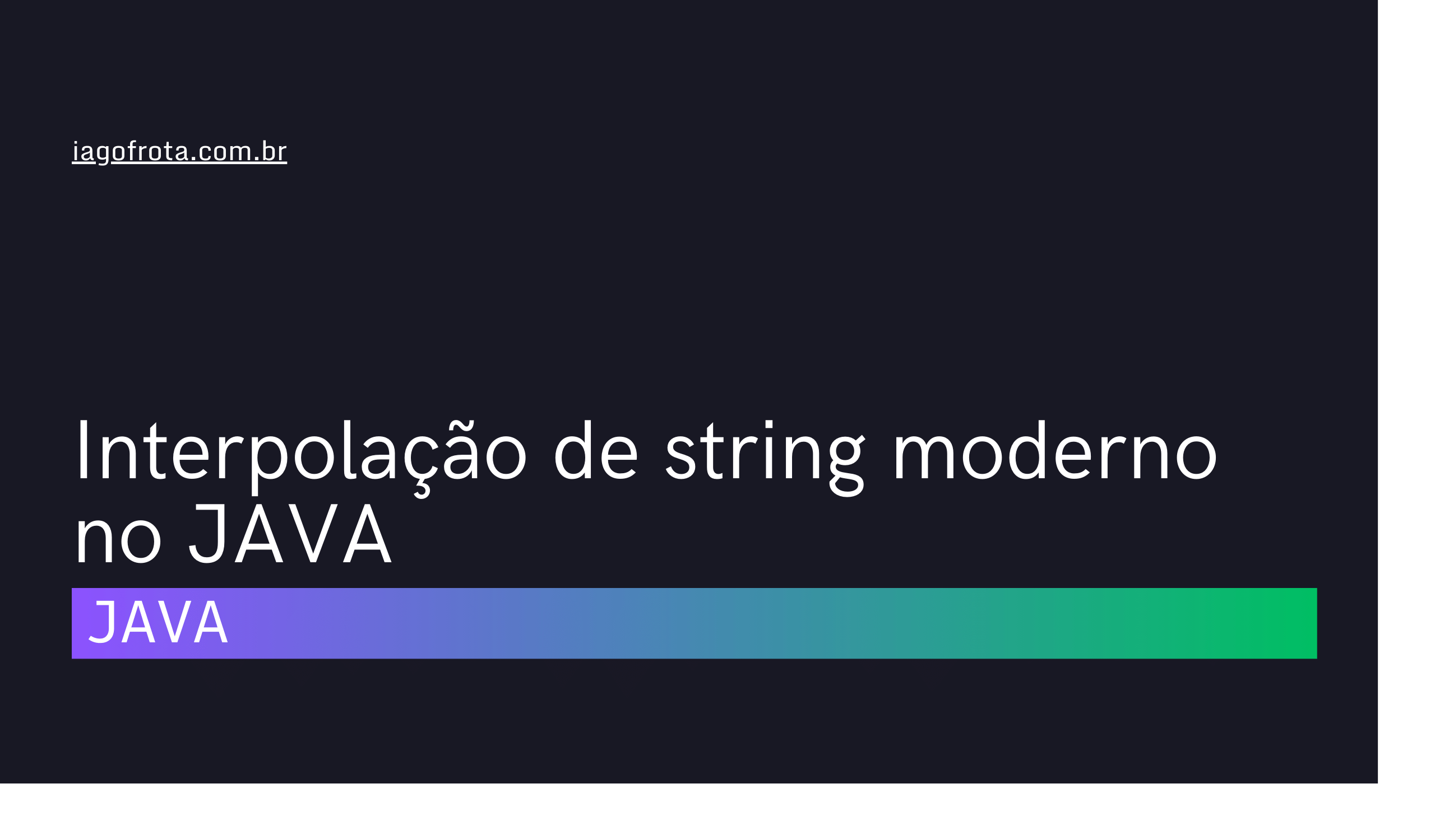 [shorts] Interpolação de string moderno no JAVA